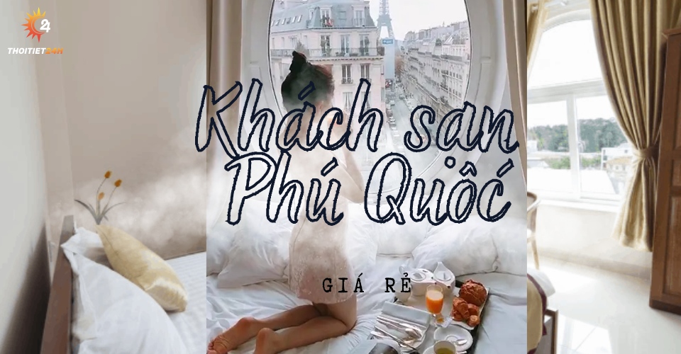  Khách sạn Phú Quốc giá rẻ